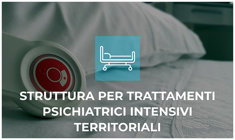 Struttura per Trattamenti Psichiatrici Intensivi Territoriali