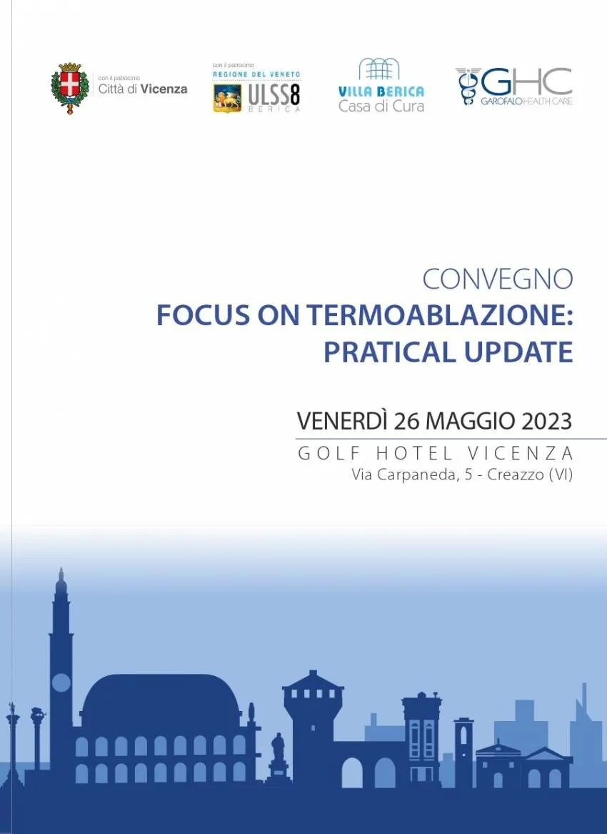 IMPORTANTE CONVEGNO "FOCUS ON #TERMOABLAZIONE", ORGANIZZATO DA CMSR E VILLA BERICA DI VICENZA