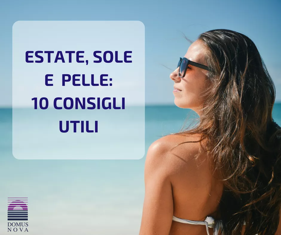 Estate vuol dire ferie e per molti esposizione solare…